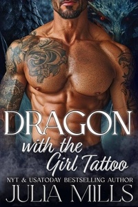 Rechercher et télécharger des livres électroniques gratuits Dragon with the Girl Tattoo - Dragon Guard Series, #21 PDF par Julia Mills 9798227999719