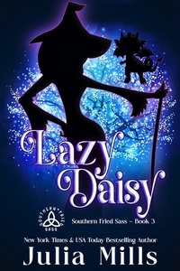  Julia Mills - Lazy Daisy - Southern Fried Sass, #3.