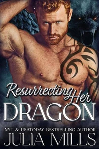 Resurrecting Her Dragon