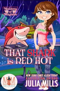 That Shark is Red Hot: Magic and Mayhem Universe