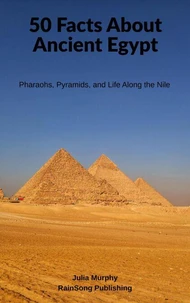 50 Facts About Ancient Egypt