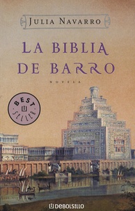 Julia Navarro - La Biblia de Barro.
