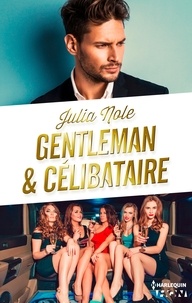 Julia Nole - Gentleman et célibataire.