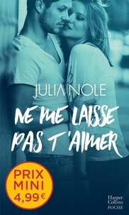 Tlchargement gratuit de livres Rapidshare Ne me laisse pas t'aimer par Julia Nole PDF en francais