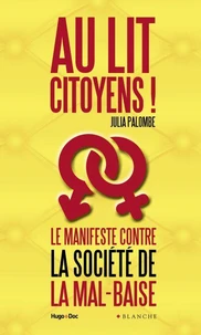 Au lit citoyens ! Le manifeste contre la société de la mal-baise