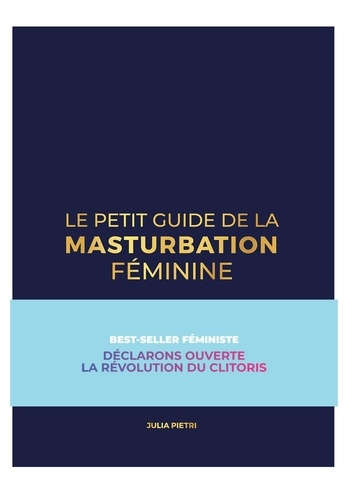 Le petit guide de la masturbation féminine. Au bout des doigts