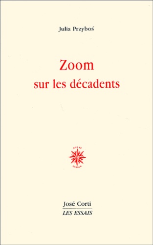 Julia Przybos - Zoom Sur Les Decadents.