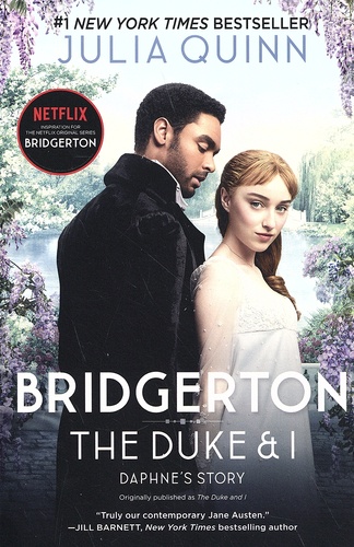 Julia Quinn - Bridgerton Tome 1 : The Duke and I.