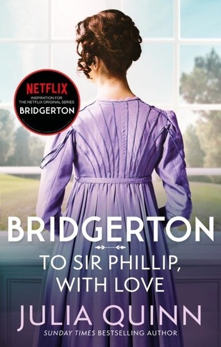 Bridgerton Tome 5 To Sir Phillip, With Love