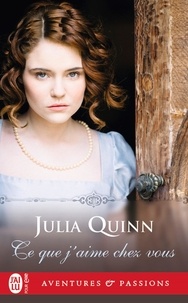 Julia Quinn - Ce que j'aime chez vous.