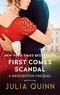 Julia Quinn - First Comes Scandal - A Bridgerton Prequel.