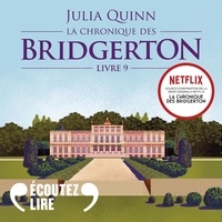 Julia Quinn et Clotilde Seille - La chronique des Bridgerton (Tome 9) - Des années plus tard.