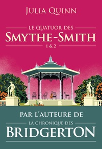 Julia Quinn - Le quatuor des Smythe-Smith Tomes 1 & 2 : Un goût de paradis ; Sortilège d'une nuit d'été.