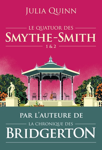 Le quatuor des Smythe-Smith Tomes 1 & 2 Un goût de paradis ; Sortilège d'une nuit d'été