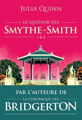 Le quatuor des Smythe-Smith Tomes 1 & 2 Un goût de paradis ; Sortilège d'une nuit d'été