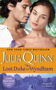Julia Quinn - The Lost Duke of Wyndham.