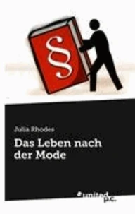 Das Leben nach der Mode