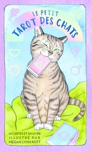 Julia Smillie et Megan Lynn Kott - Le petit tarot des chats - Avec 78 cartes et 1 livre.