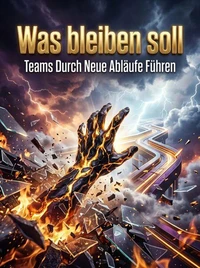 Was bleiben soll