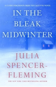 Julia Spencer-Fleming - In the Bleak Midwinter: Clare Fergusson/Russ Van Alstyne 1.