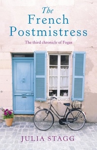 Julia Stagg - The French Postmistress - Fogas Chronicles 3.
