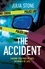 The Accident. A page turning psychological suspense with an ending you won’t see coming!