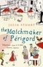 Julia Stuart - The Matchmaker of Perigord.