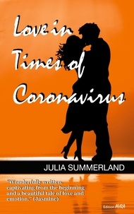 Julia Summerland - Love in Times of Coronavirus - Romance.