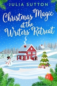  Julia Sutton - Christmas Magic At The Writers' Retreat.