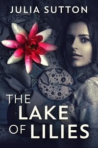  Julia Sutton - The Lake Of Lilies.
