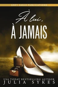 À lui, à jamais