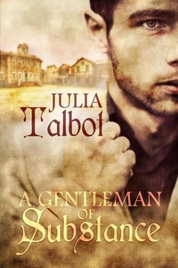  Julia Talbot - A Gentleman of Substance.