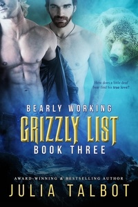  Julia Talbot - Bearly Working - Grizzly List, #3.