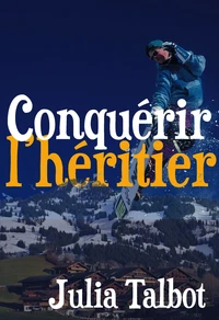 Conquérir l’héritier