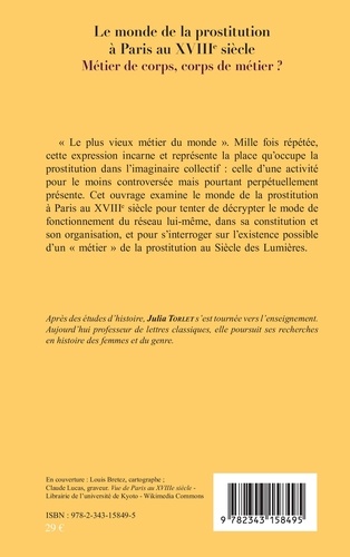 Le monde de la prostitution à Paris au XVIIIe siècle. Métier de corps, corps de métier ?