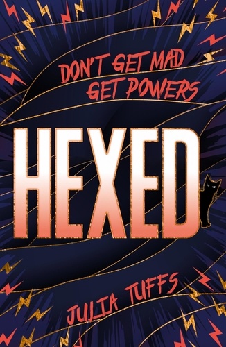 Hexed. Don't Get Mad, Get Powers.