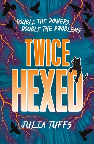 Twice Hexed. Double the Powers, Double the Problems