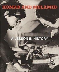 Téléchargez l'ebook gratuit pour kindle Komar and Melamid  - A lesson in History  par Julia Tulovsky
