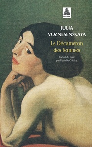 Julia Voznesenskaya - Le Decameron Des Femmes.
