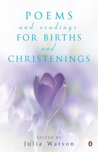 Julia Watson - Poems and Readings for Births and Christenings.