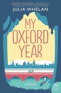 Julia Whelan - My Oxford Year - A Novel.