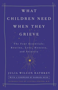 What Children Need When They Grieve