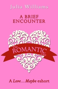Julia Williams - A Brief Encounter - A Love…Maybe Valentine eShort.