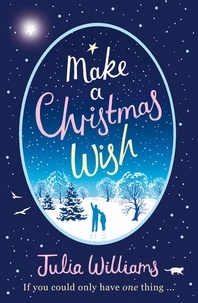 Julia Williams - Make A Christmas Wish.