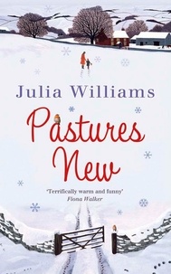 Julia Williams - Pastures New.