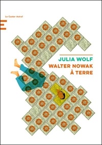 Julia Wolf - Walter Nowak à terre.