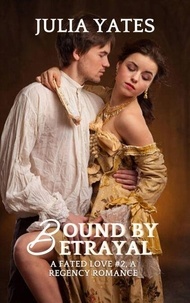 Téléchargement gratuit de livres Ipad Bound By Betrayal - A Fated Love, #2 9798230445746