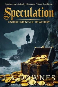 Speculation: Undercurrents of Treachery