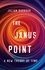 The Janus Point. A New Theory of Time