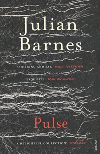 Julian Barnes - Pulse.